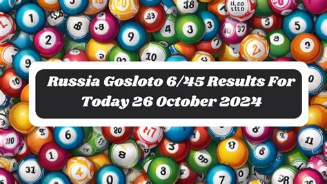 russia gosloto 6/45 results history 2024|Gosloto 6/45 on July 1, 2024 .